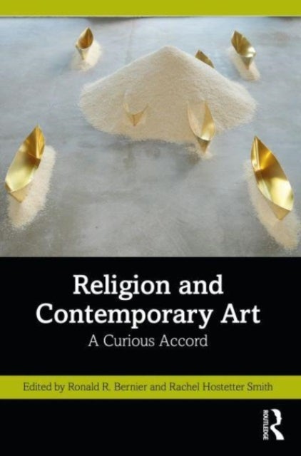 Religion and Contemporary Art - A Curious Accord