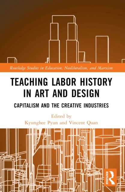 Teaching Labor History in Art and Design - Capitalism and the Creative Industries