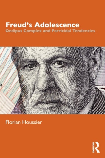 Freud's Adolescence - Oedipus Complex and Parricidal Tendencies