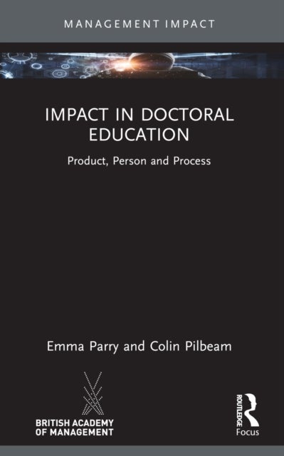 Impact in Doctoral Education - Product, Person and Process