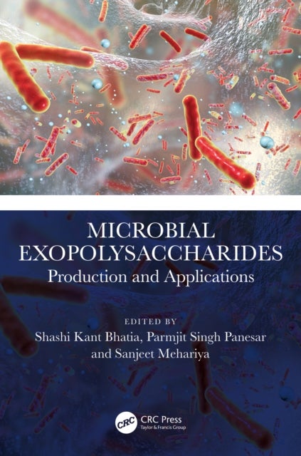 Microbial Exopolysaccharides - Production and Applications