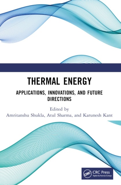 Thermal Energy - Applications, Innovations, and Future Directions
