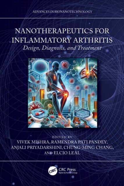 Nanotherapeutics for Inflammatory Arthritis - Design, Diagnosis, and Treatment