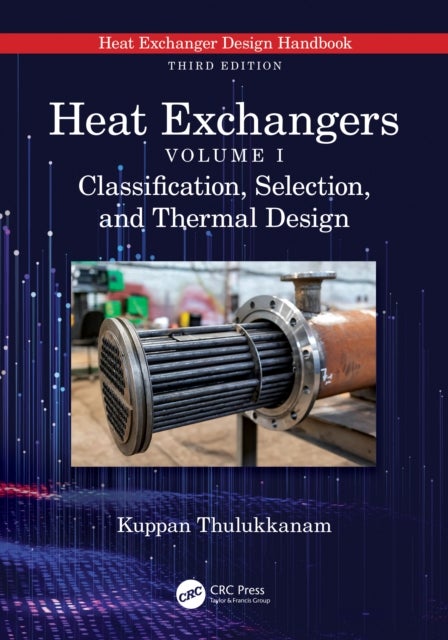 Heat Exchangers - Classification, Selection, and Thermal Design