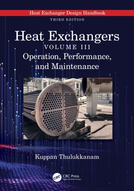 Heat Exchangers - Operation, Performance, and Maintenance