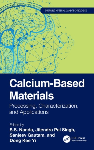 Calcium-Based Materials - Processing, Characterization, and Applications