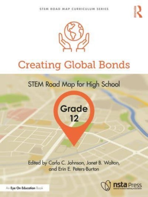 Creating Global Bonds, Grade 12 - STEM Road Map for High School