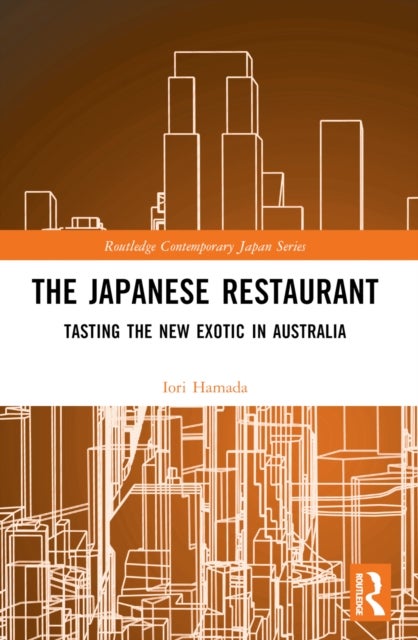 The Japanese Restaurant - Tasting the New Exotic in Australia