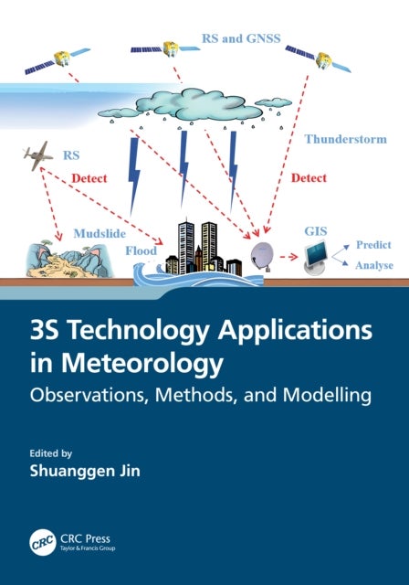 3S Technology Applications in Meteorology - Observations, Methods, and Modelling