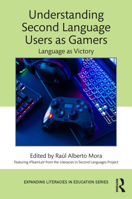 Understanding Second Language Users as Gamers - Language as Victory