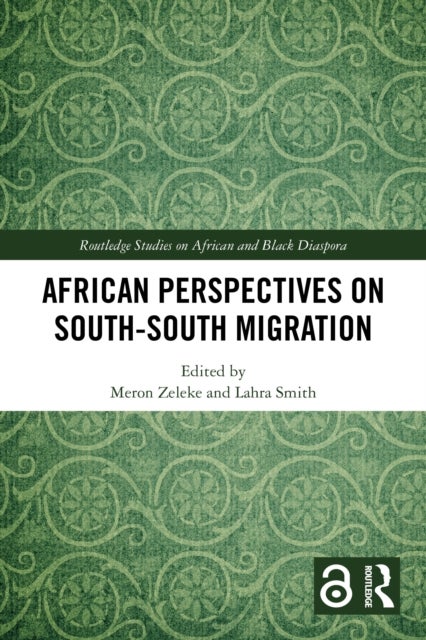 African Perspectives on South–South Migration