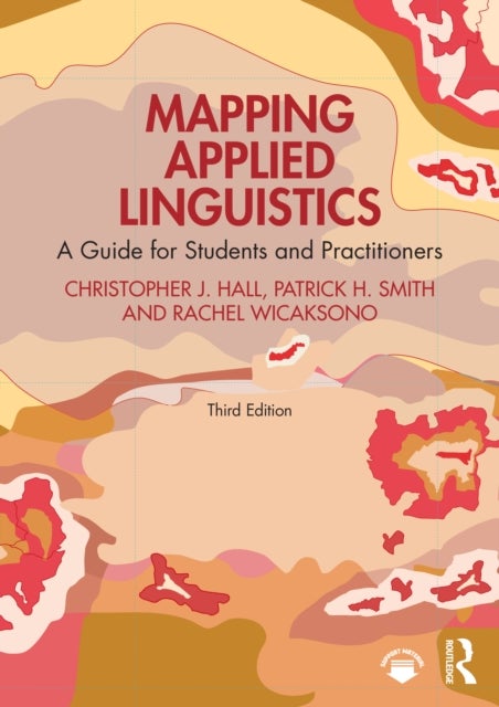 Mapping Applied Linguistics - A Guide for Students and Practitioners