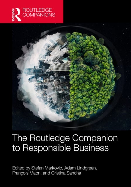 The Routledge Companion to Responsible Business