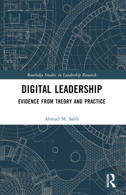 Digital Leadership - Evidence from Theory and Practice