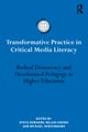 Transformative Practice in Critical Media Literacy
