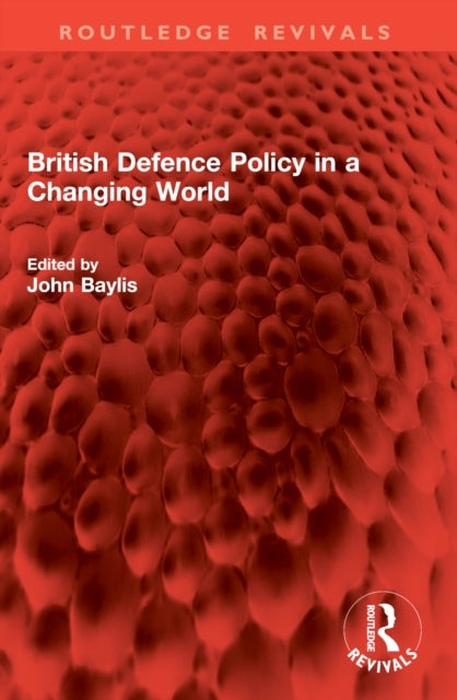 British Defence Policy in a Changing World