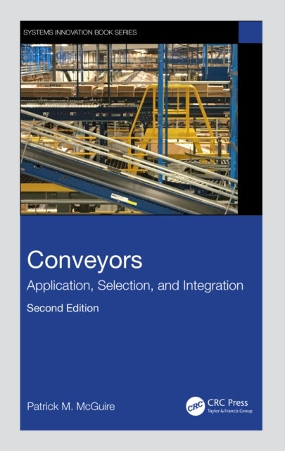 Conveyors - Application, Selection, and Integration