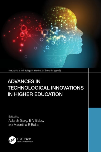 Advances in Technological Innovations in Higher Education - Theory and Practices