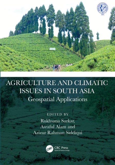 Agriculture and Climatic Issues in South Asia - Geospatial Applications