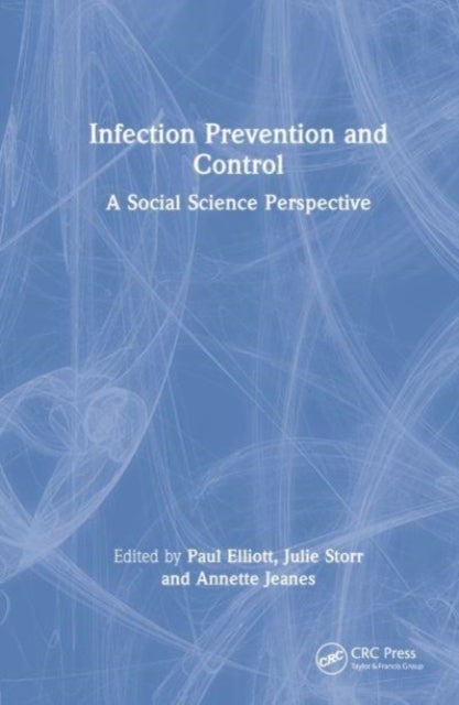 Infection Prevention and Control - A Social Science Perspective