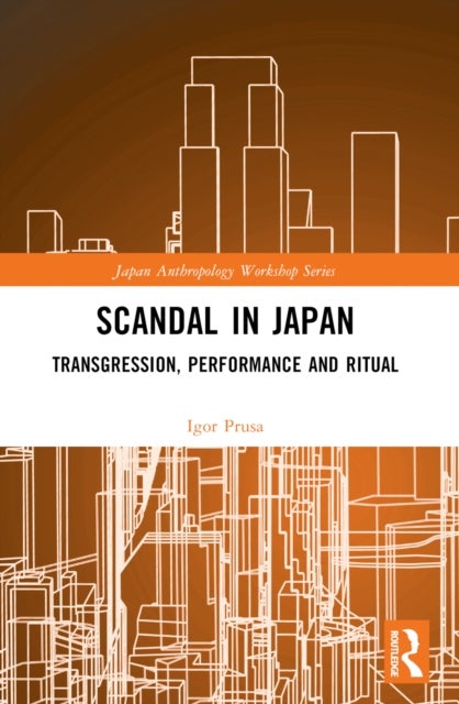 Scandal in Japan - Transgression, Performance and Ritual