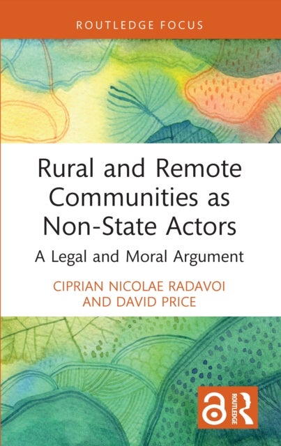 Rural and Remote Communities as Non-State Actors - A Legal and Moral Argument