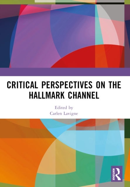 Critical Perspectives on the Hallmark Channel - Countdown to Romance