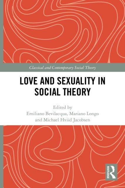 Love and Sexuality in Social Theory