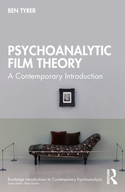 Psychoanalytic Film Theory - A Contemporary Introduction