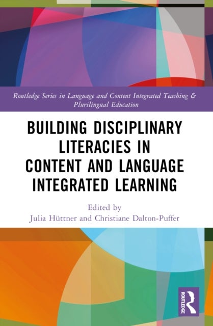 Building Disciplinary Literacies in Content and Language Integrated Learning