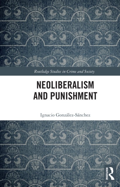 Neoliberalism and Punishment