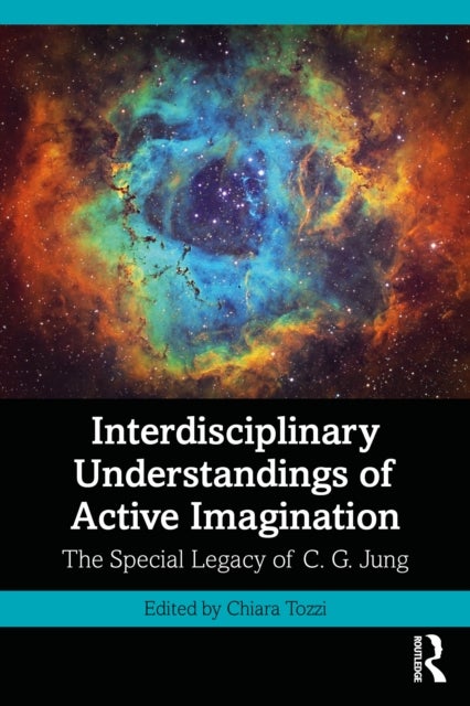 Interdisciplinary Understandings of Active Imagination - The Special Legacy of C.G. Jung