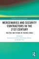 Mercenaries and Security Contractors in the 21st Century