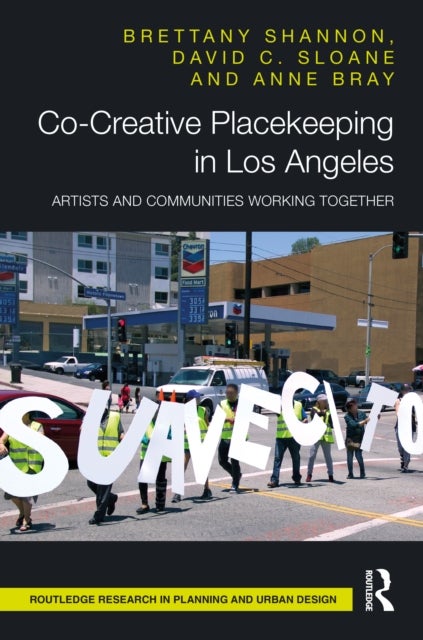 Co-Creative Placekeeping in Los Angeles - Artists and Communities Working Together