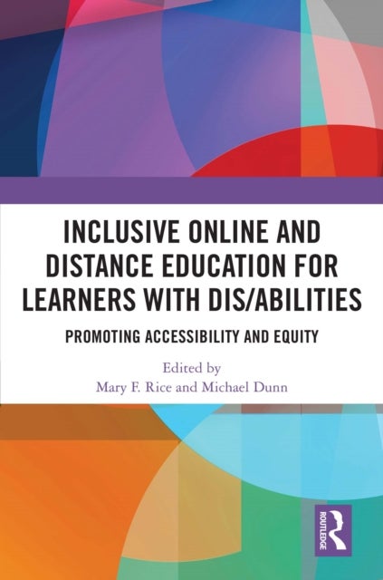 Inclusive Online and Distance Education for Learners with Dis/abilities - Promoting Accessibility and Equity