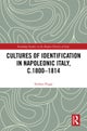 Cultures of Identification in Napoleonic Italy, c.1800¿1814