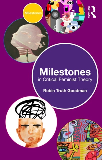 Milestones in Critical Feminist Theory
