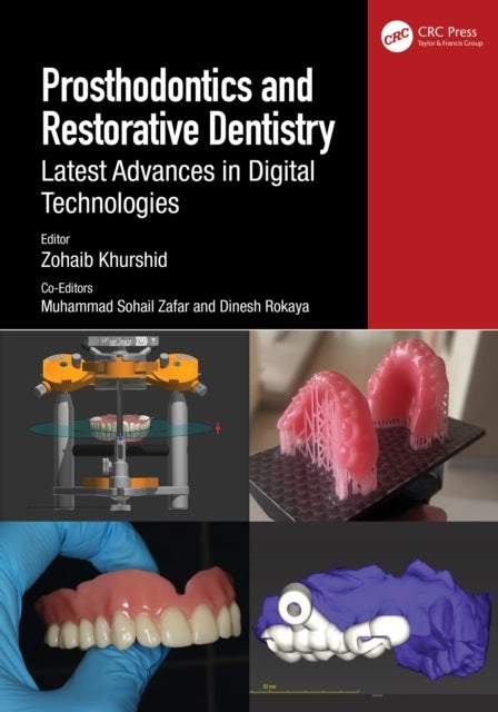 Prosthodontics and Restorative Dentistry - Latest Advances in Digital Technologies