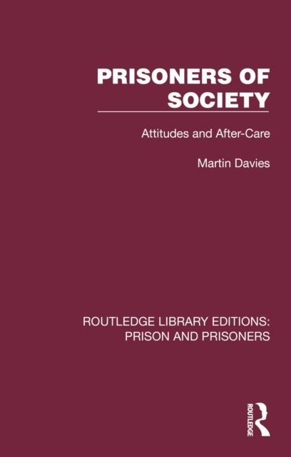 Prisoners of Society - Attitudes and After-Care