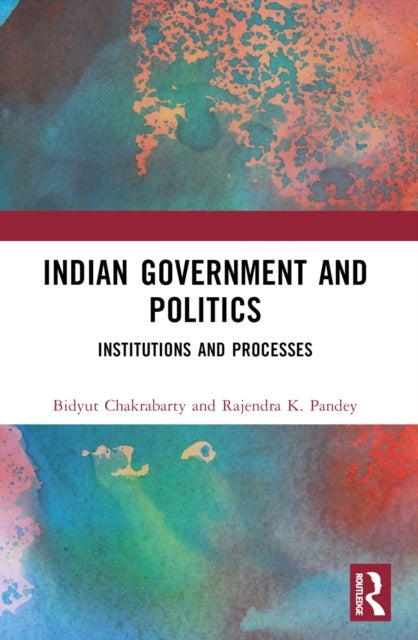 Indian Political System - Institutions and Processes