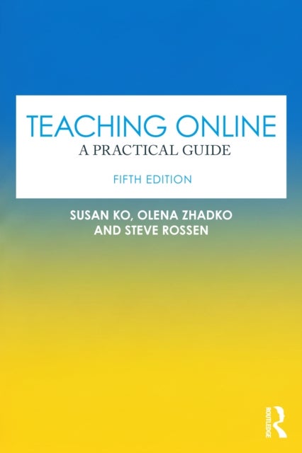 Teaching Online - A Practical Guide
