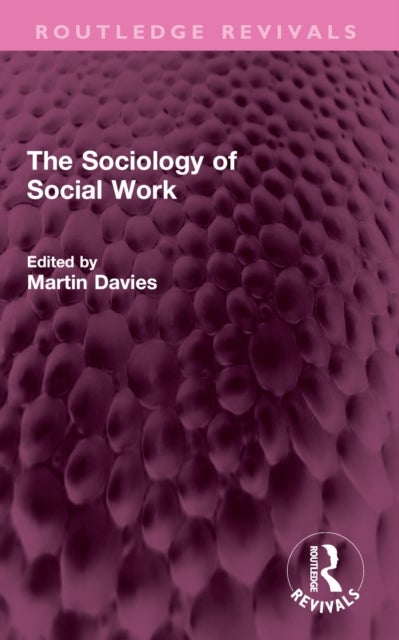 The Sociology of Social Work