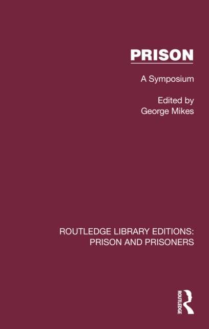 Prison - A Symposium