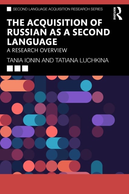 The Acquisition of Russian as a Second Language - A Research Overview