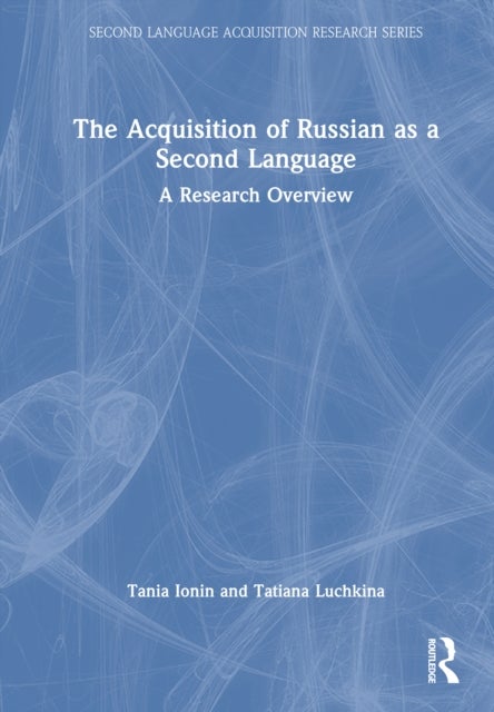 The Acquisition of Russian as a Second Language - A Research Overview