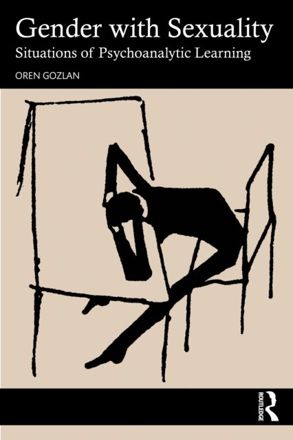 Gender with Sexuality - Situations of Psychoanalytic Learning