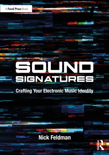 Sound Signatures - Crafting Your Electronic Music Identity