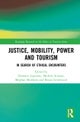 Justice, Power, and Mobility in Tourism