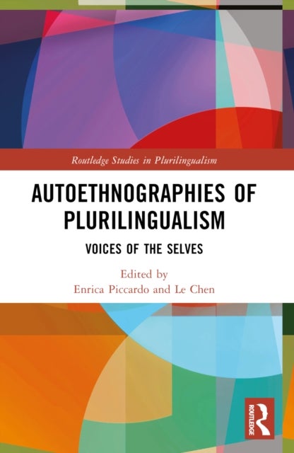 Autoethnographies of Plurilingualism - Voices of the Selves