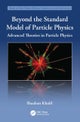 Beyond the Standard Model of Particle Physics